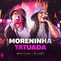 Moreninha Tatuada - Single - Maria Clara & MC Danny