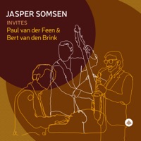 Jasper Somsen Invites Paul Van Der Feen and Bert Van Den Brink (feat. Paul van der Feen & Bert Van den Brink) - Jasper Somsen