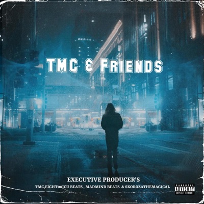 TMC & Friends - EP