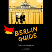 Berlin Travel Guide 2024 (Unabridged)