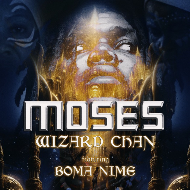 Wizard Chan ft Boma Nime - Moses (Lyrics) #lyricsafrica #naijalyrics #