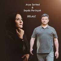 Delale - Single - Seyda Perinçek & Arya Serhed