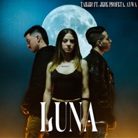 Luna (feat. Jere Profeta & Aywa) - Single - Tailer