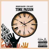 TIME PASSIN - Single - MISKEEN HALEEM aka K. UNLIMITED & Stay Alert