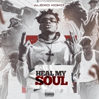 Heal My Soul - Single - Alexo koko