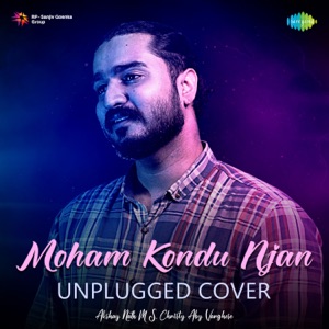 Moham Kondu Njan (Unplugged Cover)