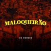 Maloqueirão - Single