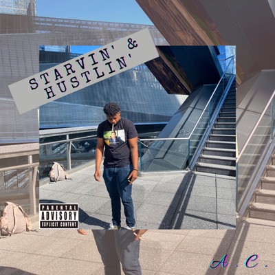 Starvin’ & Hustlin’ - Single