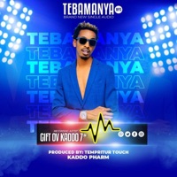 Tebamanya - Single - Gift Ov Kaddo
