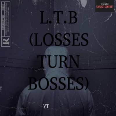 Losses Turn Bosses (L.T.B) - EP
