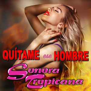 Quítame Ese Hombre - Single