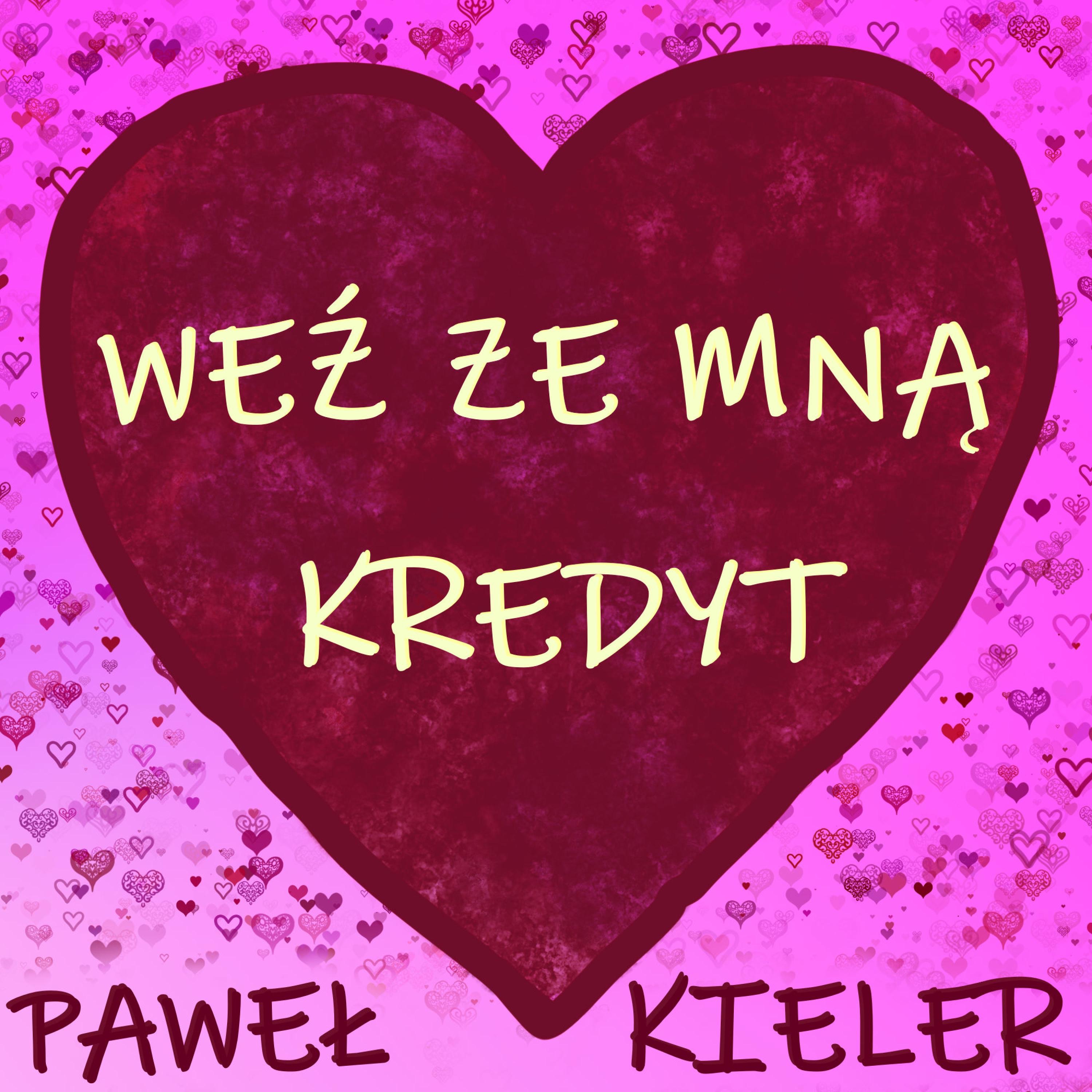 Weź Ze Mną Kredyt - Single