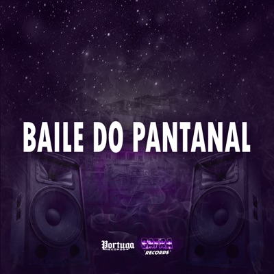 BAILE DO PANTANAL - Single