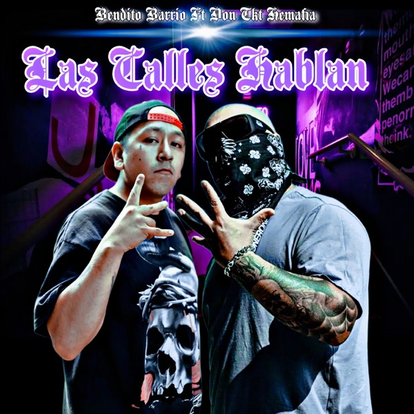 Las Calles Hablan (feat. Don Tkt Hemafia)
