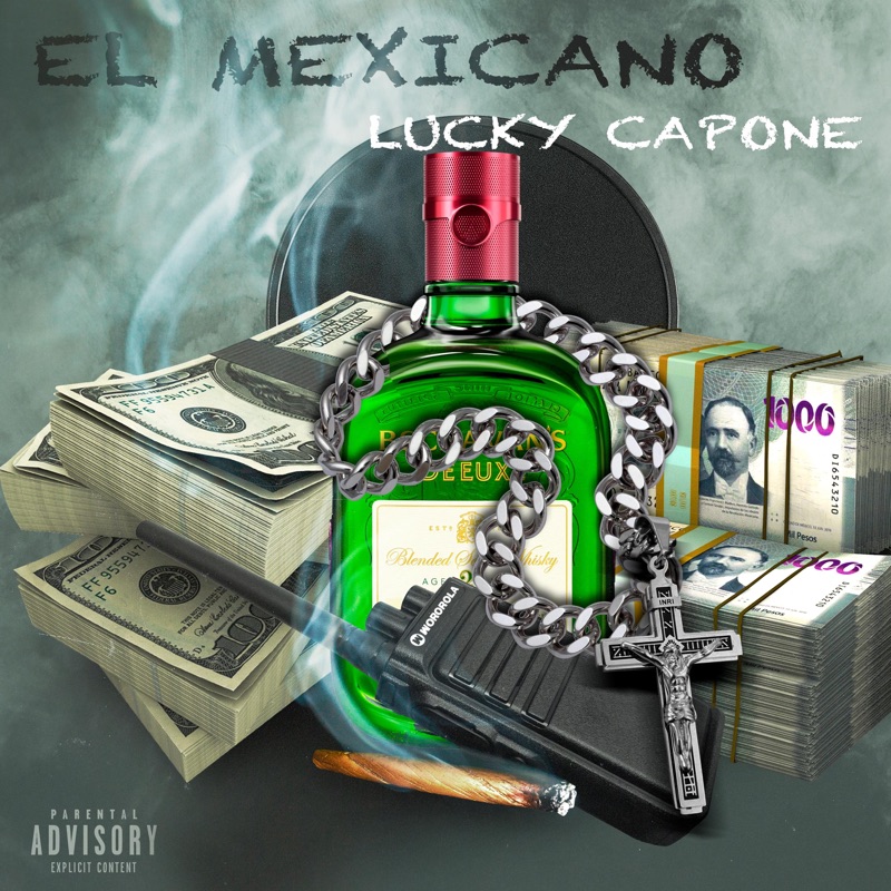 El Mexicano - Lucky Capone: Song Lyrics, Music Videos & Concerts