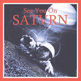 See You On Satvrn INFINITE.WAV & Satvrn