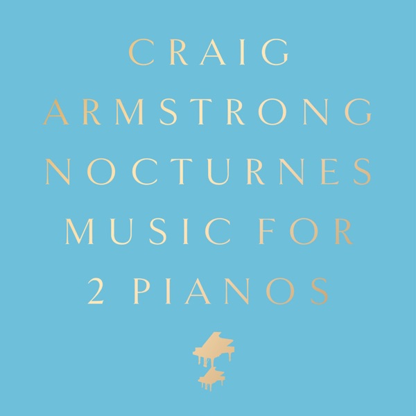 Nocturnes - Music for 2 Pianos (Deluxe)