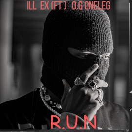 Run (feat. ILL EX) O.G. ONELEG