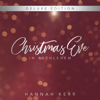 Christmas Eve in Bethlehem (Deluxe Edition) - Hannah Kerr