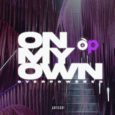 On My Own - Single