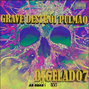 Grave Destrói Pulmão (Feat. Mc Gw)