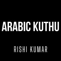 Arabic Kuthu (Instrumental Version) - Single - Rishi Kumar