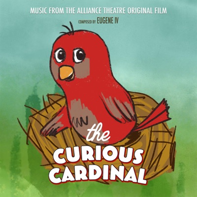 The Curious Cardinal (Music From the Alliance Theatre Original Film) - EP
