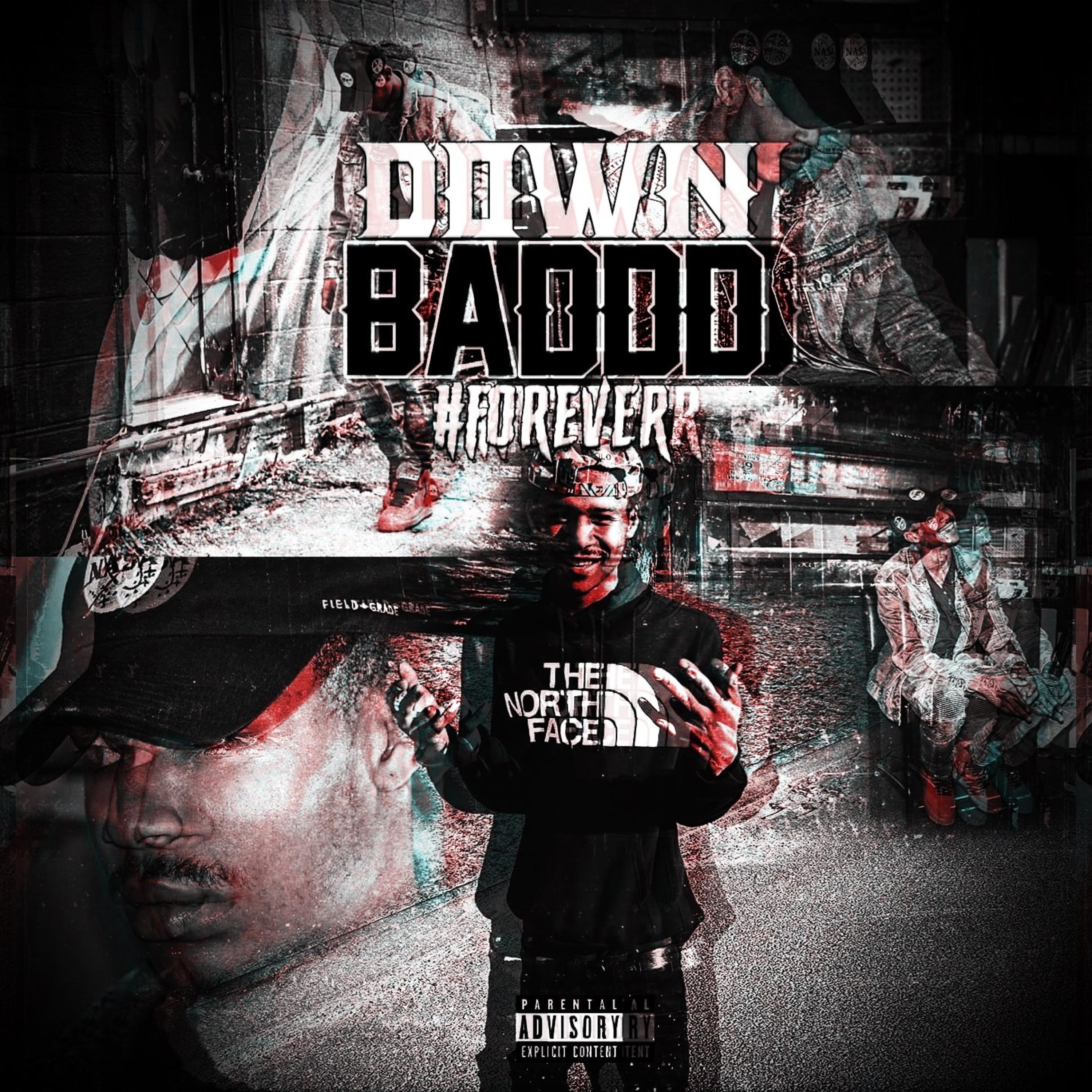 Down Baddd Forever (Deluxe Version)