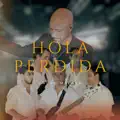 HOLA PERDIDA