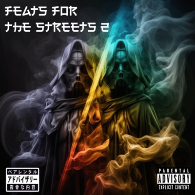 Feats For The Streets 2 (FFTS2 Mixtape)