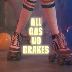 All Gas No Brakes - Single