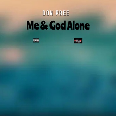 Me & God Alone - Single