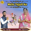 Melo Tejaji Ko (feat. Anu Kanwar) - Single