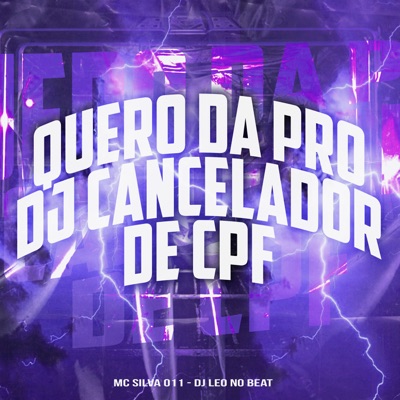 Quero da pro Dj Cancelador de Cpf - Single