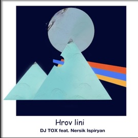 Hrov lini (feat. Nersik Ispiryan) DJ TOX