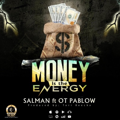 Money Is the Energy (M.I.T.E) (feat. OT Pablo) - Single