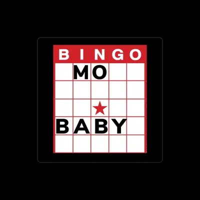 Listen to Mo Baby, watch music videos, read bio, see tour dates & more!