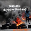 How I'm Living (Why Must We Live This Way?) - Single [feat. Kibauney & Wiggla B] - Single