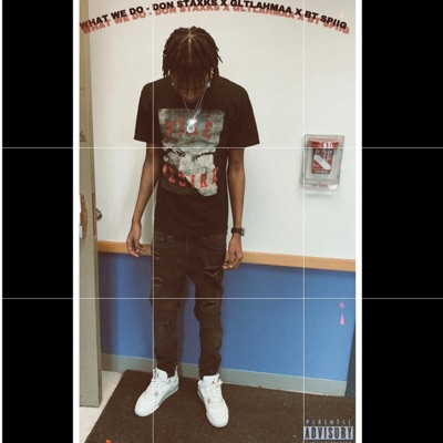 What We Do (feat. Gltlahmaa & BT Spiig) - Single