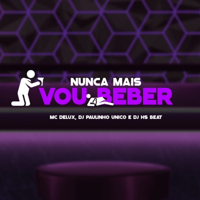 Nunca Mais Vou Beber - Single