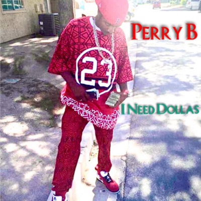 I Need Dollas - Single