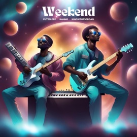 Weekend (feat. Kanno & IknowtheJordan) Put2sleep