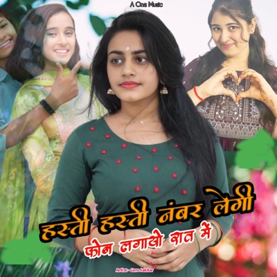 Hasti Hasti Number Legi Phone Lagayo Rat Me - Single