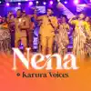 Karura Voices - Nena (Live)