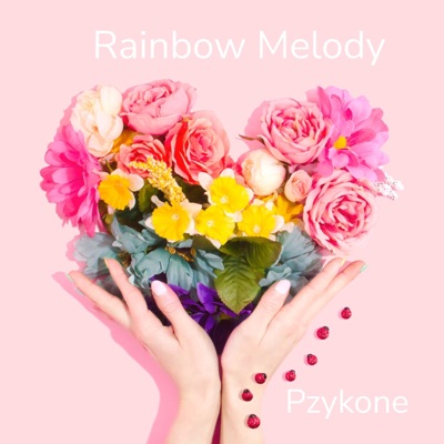 Rainbow Melody - Single
