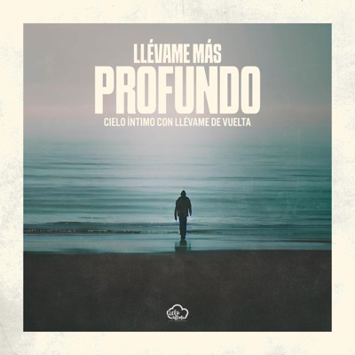 Llévame Más Profundo (feat. Llévame de Vuelta) - Single
