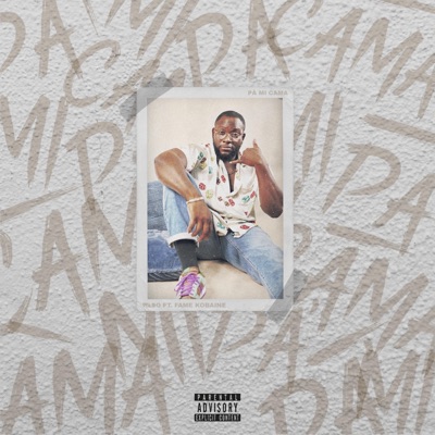 Pa Mi Cama (feat. Fame Kobaine) - Single
