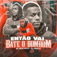 Bate o Bumbum - Single - MC Nego Nojo & Dj Gbeats