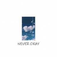 Never Okay - Single - Mathias.