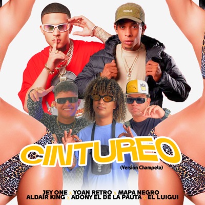 Cintureo (Versión Champeta) [feat. Aldair King, Adony El De La Pauta & El Luigui] - Single